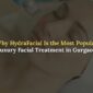 hydrafacial in Gurgaon 85x85